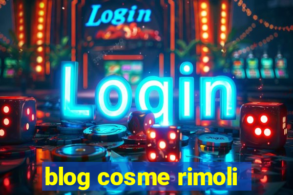 blog cosme rimoli